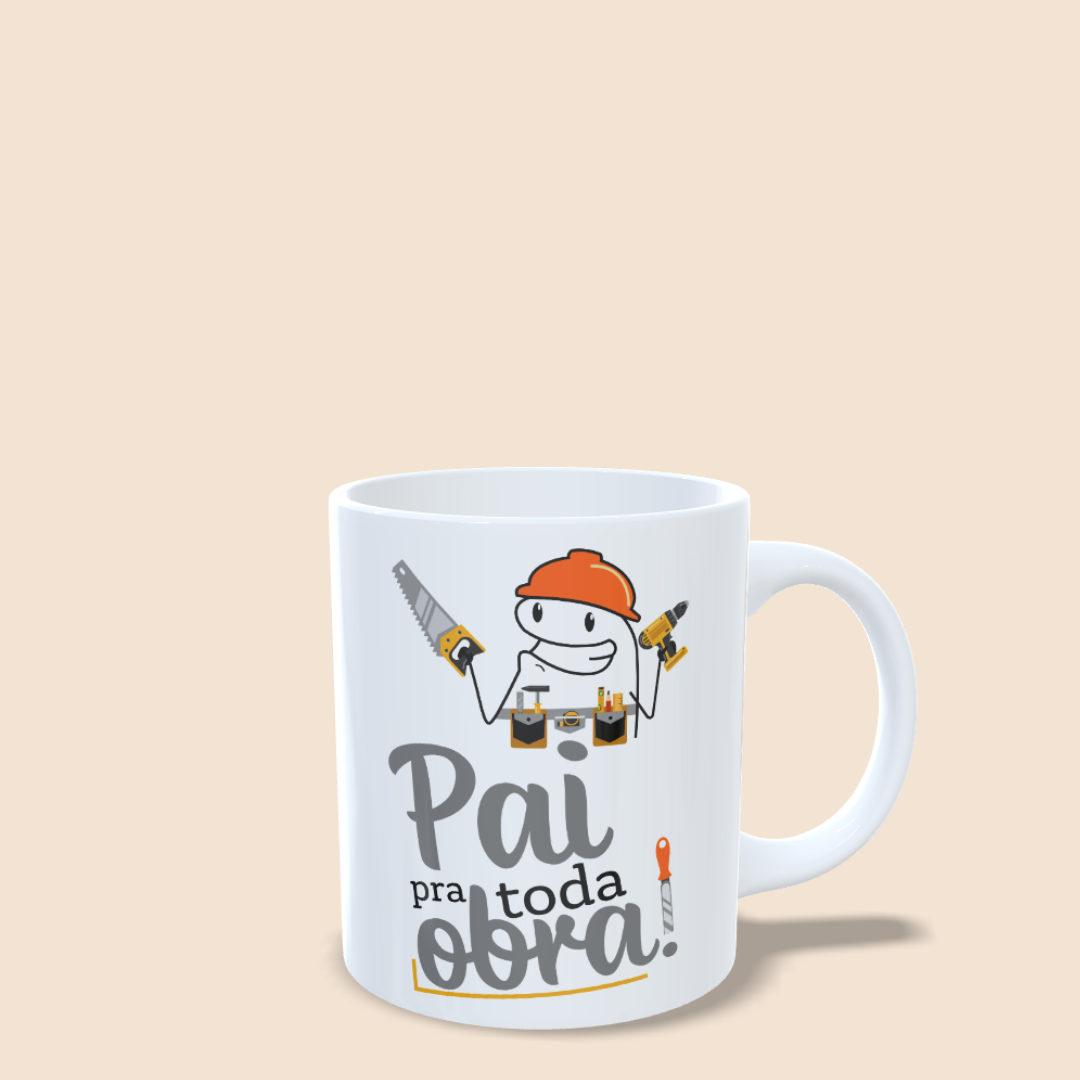 Caneca - Pai pra toda obra!