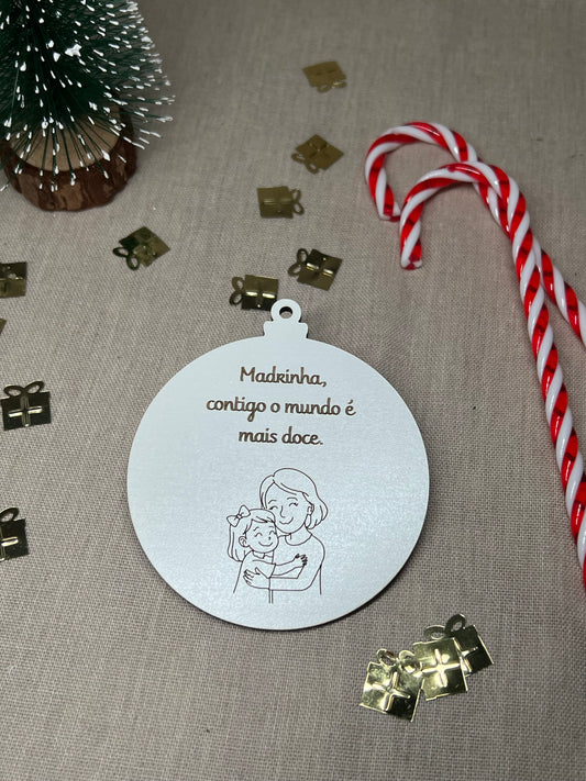 Bola de Natal - Agradecimento Madrinha e Afilhada