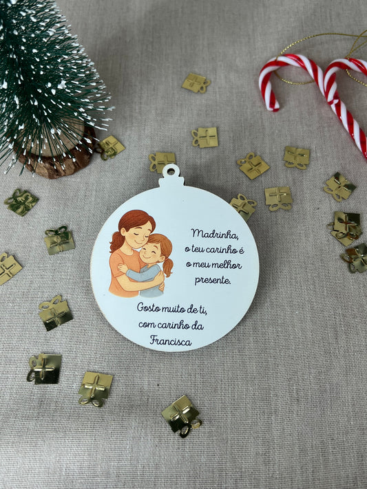 Bola de Natal - Agradecimento Madrinha e Afilhada Sublimado