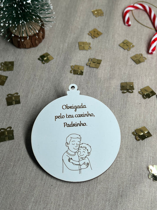 Bola de Natal - Agradecimento Padrinho e Afilhado